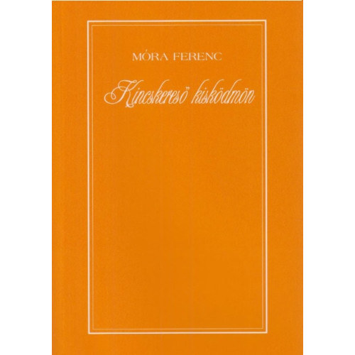 M�ra Ferenc - Kincskeres� kisk�dm�n