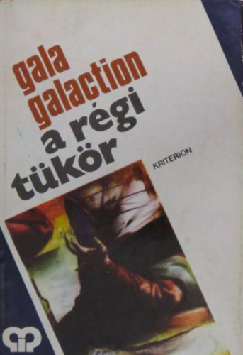 Gala Galaction - A régi tükör