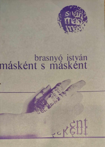 Brasnyó István - Másként s másként