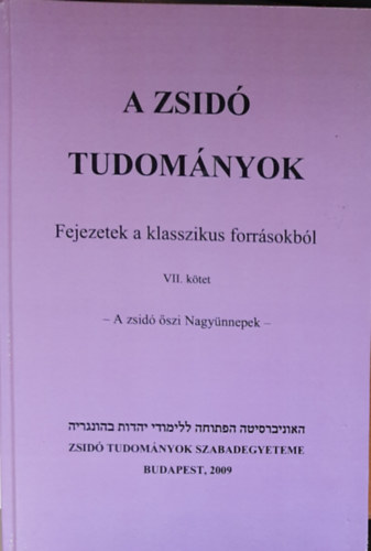 Oberlander Bruch - Kves Slom - A zsid tudomnyok VII. ktet  - A zsid szi Nagynnepek