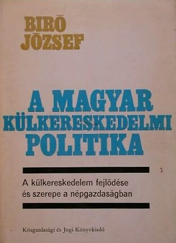 A magyar klkereskedelmi politika