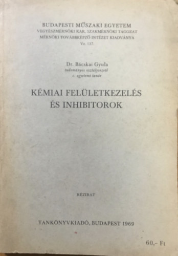 dr. Bcskai Gyula - Kmiai felletkezels s inhibitorok
