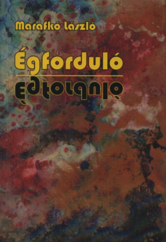 Marafk� L�szl� - �gfordul� (Dedik�lt)