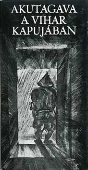 Akutagava Rjnoszuke - A vihar kapujban