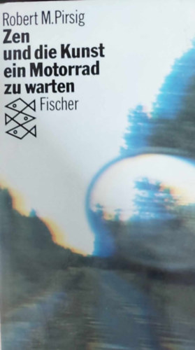 Robert M. Prisig - Zen und die kunst ein motorrad zu warted