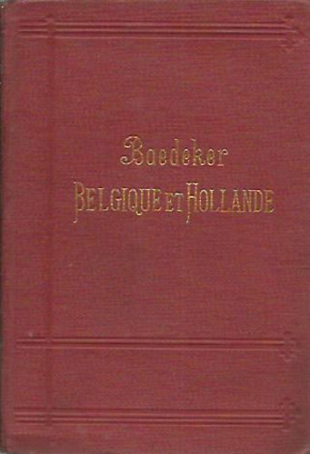 Baedeker Karl - Baedeker Belgique et Holland