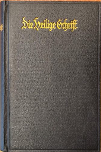 D. Martin Luther - Die Bibel oder die ganze Heilige Schrift des Alten und Neuen Testaments