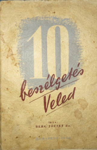 Berg József - Berg József - 10 beszélgetés Veled