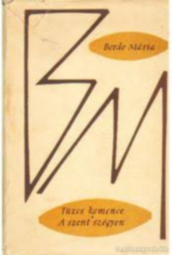 R. Berde M�ria - T�zes kemence - A szent sz�gyen
