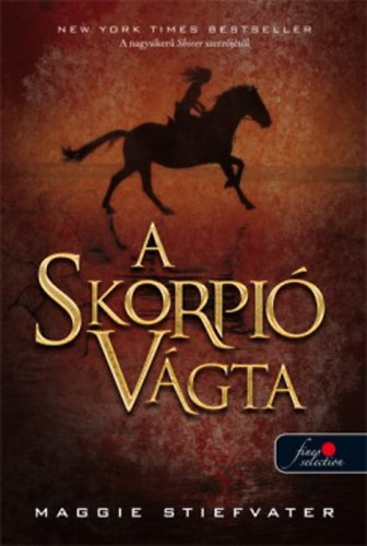 Maggie Stiefvater - A Skorpi� V�gta