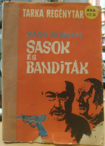 Saco Robren - Sasok �s bandit�k (Tarka Reg�nyt�r)