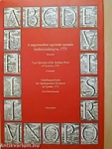 szerk. Haimann Gy�rgy - A nagyszombati egyetemi nyomda bet�mintak�nyve, 1773