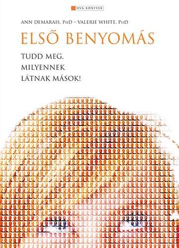 Ann Demarais; Valerie White - Az els� benyom�s - Tudd meg, milyennek l�tnak m�sok!