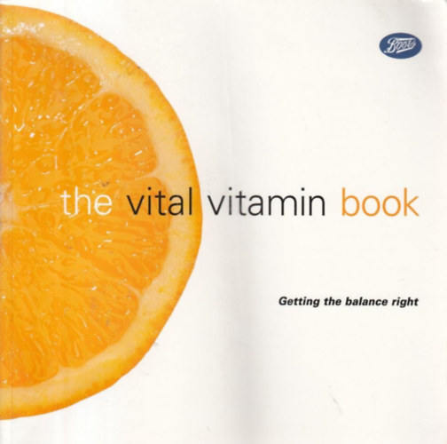 The Vital Vitamin Book - Getting the balance right