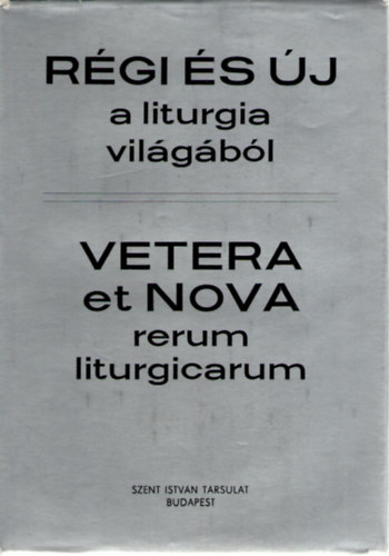 Sznnay Andrs - Rgi s j a liturgia vilgbl