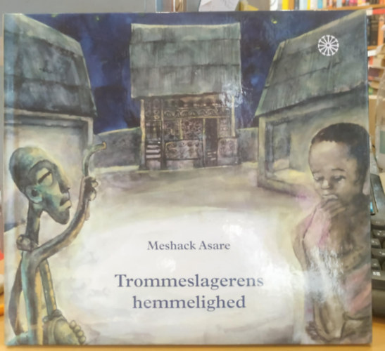 Meshack Asare - Trommeslagerens hemmelighed (Forlaget Hjulet)