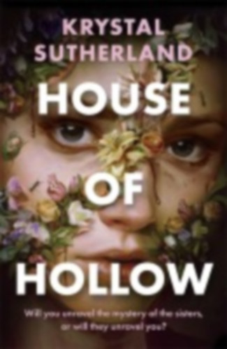 Krystal Sutherland - House of Hollow