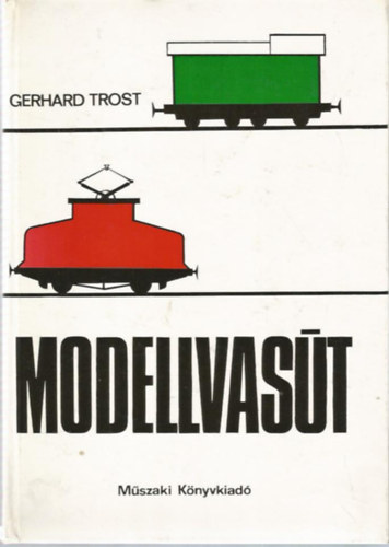 Gerhard Trost - Modellvasút