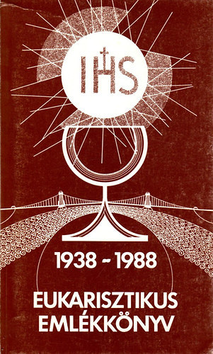 Eukarisztikus emlékkönyv 1938-1988