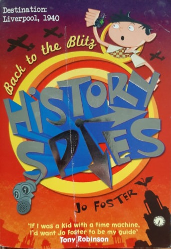 Jo Foster - History Spies: Back to the Blitz