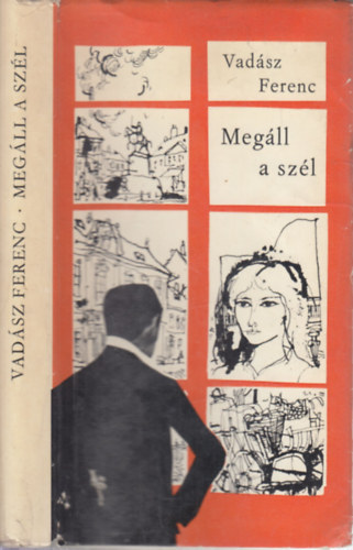 Vad�sz Ferenc - Meg�ll a sz�l (dedik�lt)