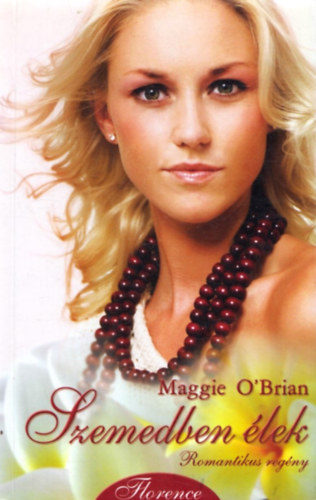 Maggie O'Brian - Szemedben élek