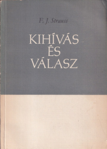 F. J. Strauss - Kih�v�s �s v�lasz