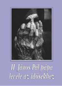 II. János Pál - II. János Pál pápa levele az idősekhez