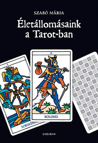 Szab Mria - letllomsaink a Tarot-ban (krtya-mellklet nlkl)