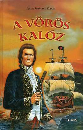 James F. Cooper - A vörös kalóz