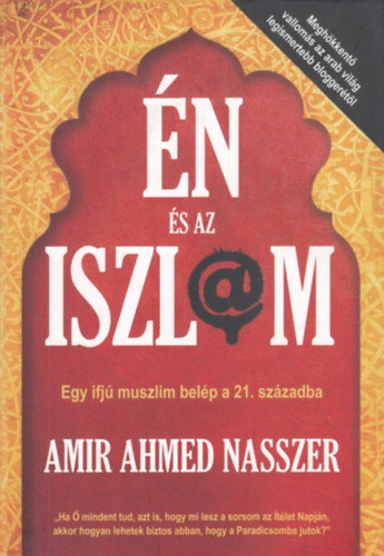 Nasszer Amirahmed - Én és az iszlám