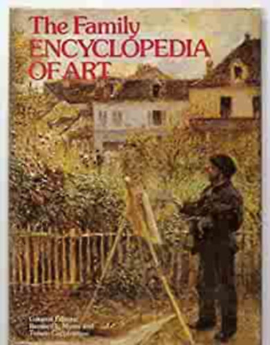 The family encyclopedia of art (A mvszet csaldi enciklopdija) ANGOL NYELVEN