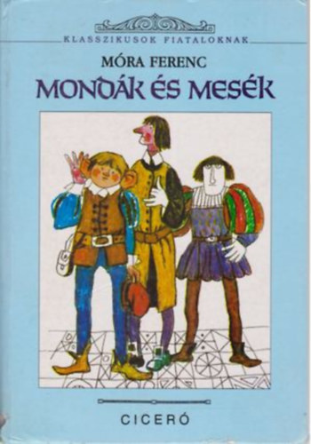 Mra Ferenc - Mondkk s Mesk