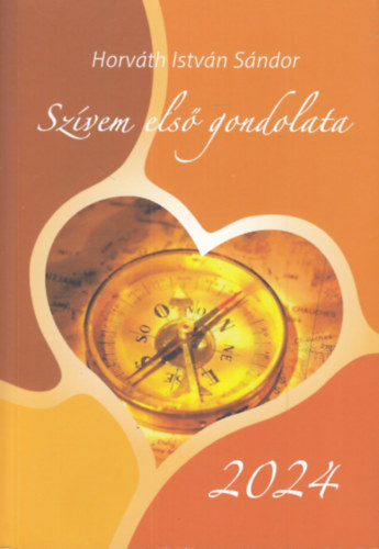 Horvth Istvn Sndor - Szvem els gondolata 2024