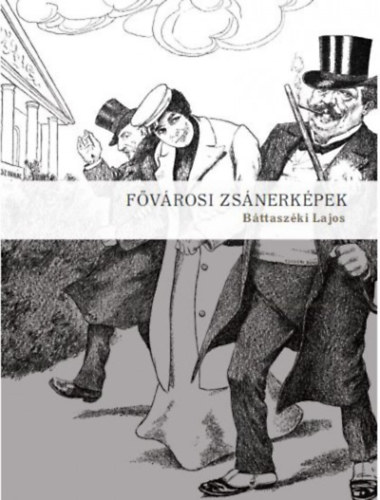 Bttaszki Lajos - Fvrosi zsnerkpek