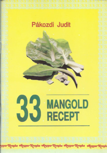 Pkozdi Judit - 33 mangold recept