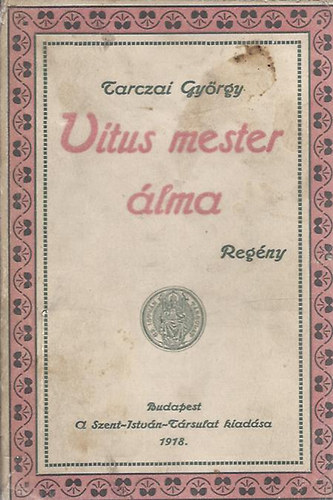 Tarczai György - Vitus mester álma