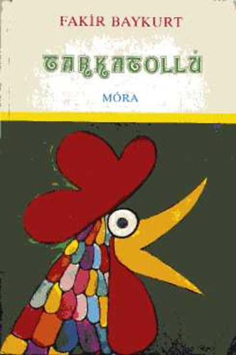 Fak�r Baykurt - Tarkatoll�