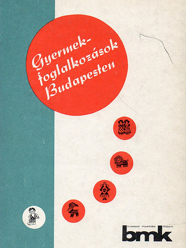 Kvessi Erzsbet  (szerk.) - Gyermekfoglalkozsok Budapesten