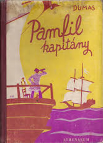 Alexandre Dumas - Pamfil kapit�ny (F�y Dezs� rajzaival)