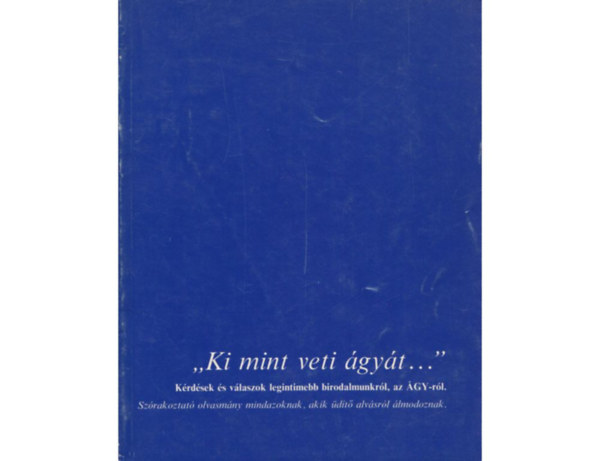 billerbeck budapest kft. - Ki mint veti ágyát...