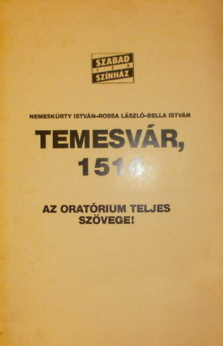 Rossa Lszl, Bella Istvn Nemeskrty Istvn - Temesvr, 1514