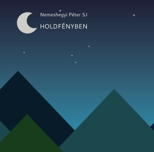 Nemeshegyi Pter - Holdfnyben