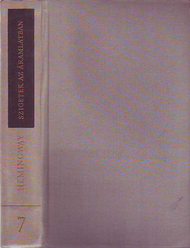 Ernest Hemingway - Szigetek az �ramlatban