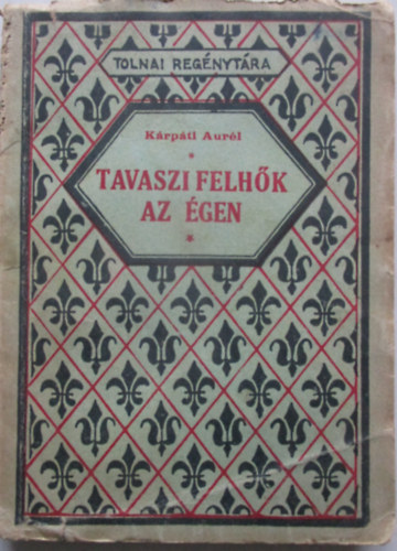 Kárpáti Aurél - Tavaszi felhők az égen