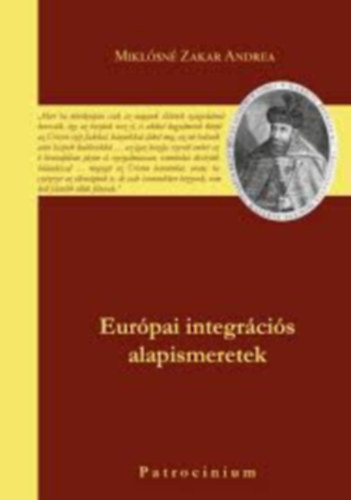 Miklsn Zakar Andrea - Eurpai integrcis alapismeretek