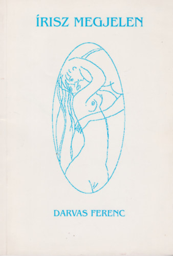 Darvas Ferenc - Írisz megjelen