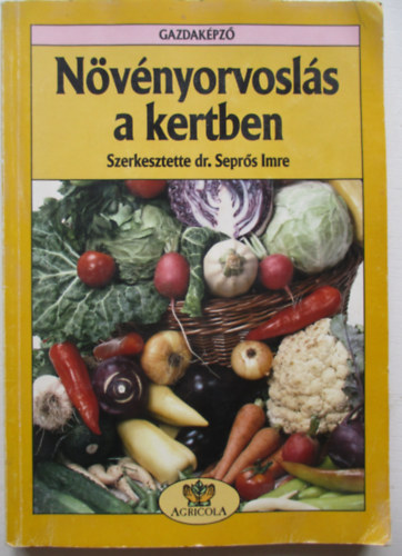 Dr. Seprs Imre - Nvnyorvosls a kertben