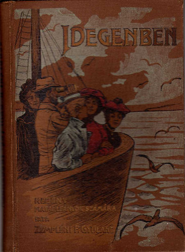 Zempl�ni P. Gyul�n� - Idegenben