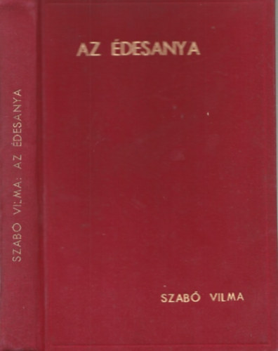 Szab� Vilma ford. - Az �desanya